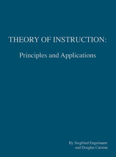Theory of Instruction: Principles and Applications