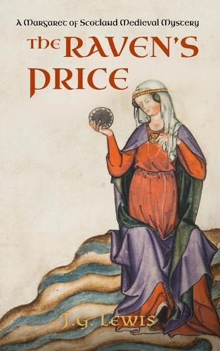 The Raven's Price: A Margaret of Scotland Medieval Mystery