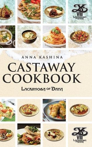 Lacrimosa of Dana: Castaway Cookbook