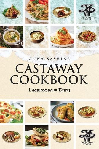 Lacrimosa of Dana: Castaway Cookbook