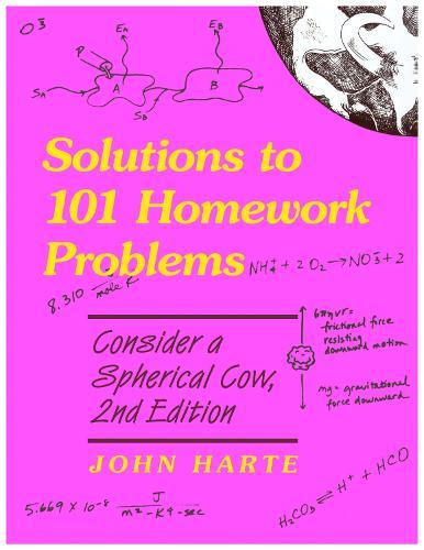 Solutions to 101 Homework Problems: Consider a Spherical Cow, 2nd Ed