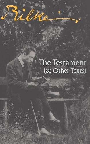 The Testament: (& Other Texts)