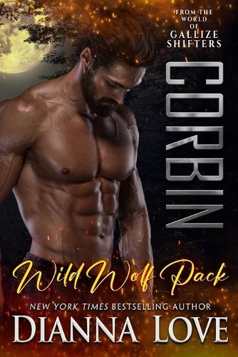 Corbin: Wild Wolf Pack from the world of Gallize Shifters