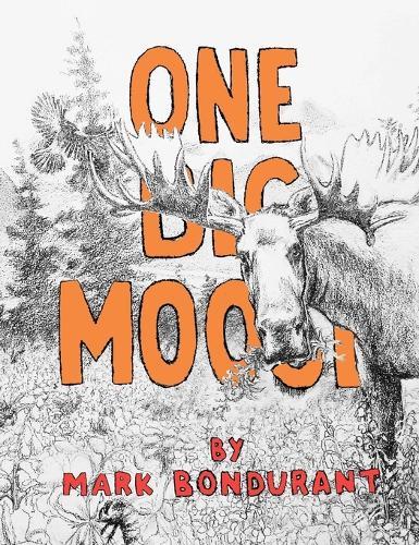 One Big Moose