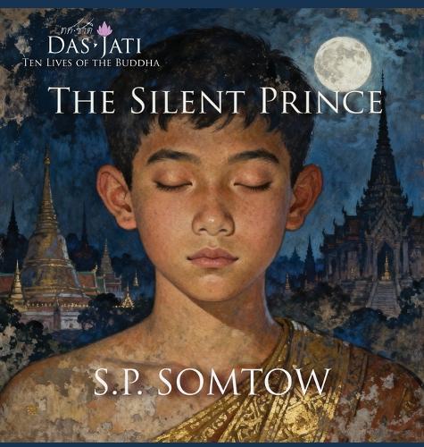 The Silent Prince: Ten Lives of the Buddha