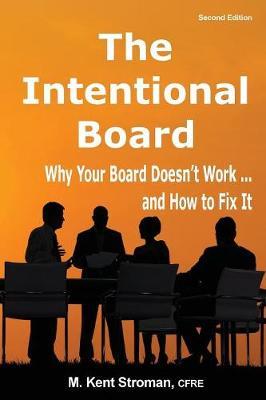 The Intentional Board: Why Your Board Doesn't Work ... and How to Fix It