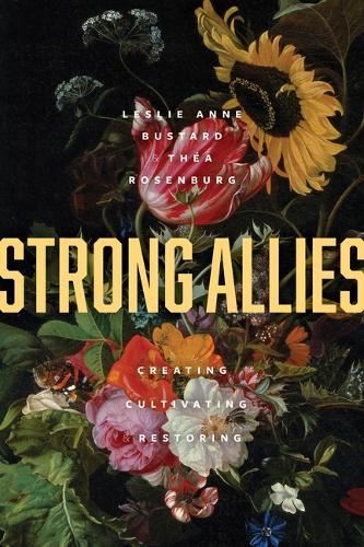 Strong Allies: Creating, Cultivating, Restoring