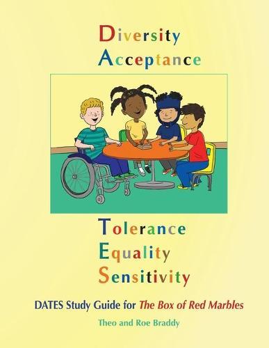 D.A.T.E.S. Study Guide for the Box of Red Marbles: Diversity, Acceptance, Tolerance, Equality, and Sensitivity