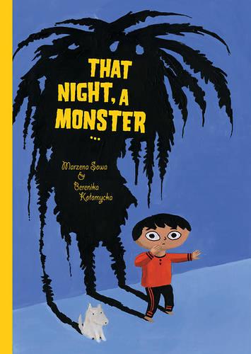 That Night, A Monster...
