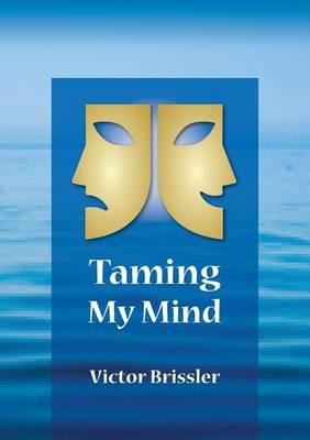 Taming My Mind