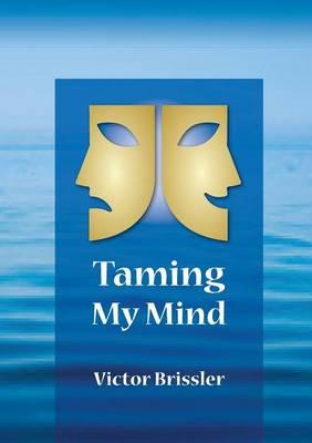 Taming My Mind