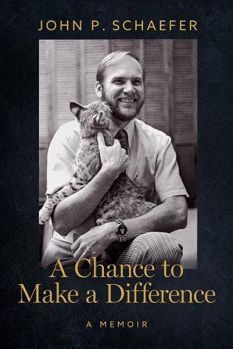 A Chance to Make a Difference: A Memoir