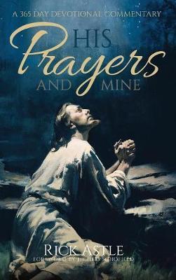 His Prayers and Mine: A 365 Day Devotional Commentary