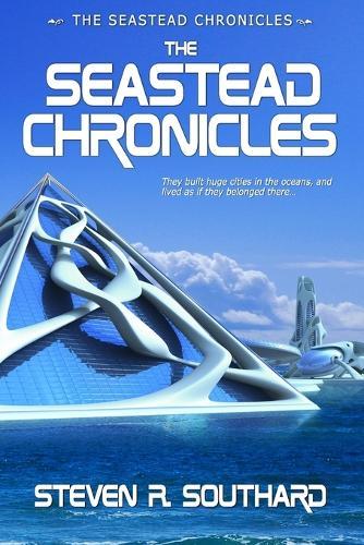 The Seastead Chronicles