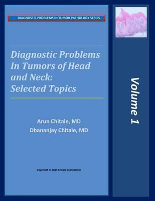 Diagnostic Problems in Tumors of Head and Neck: Selected Topics
