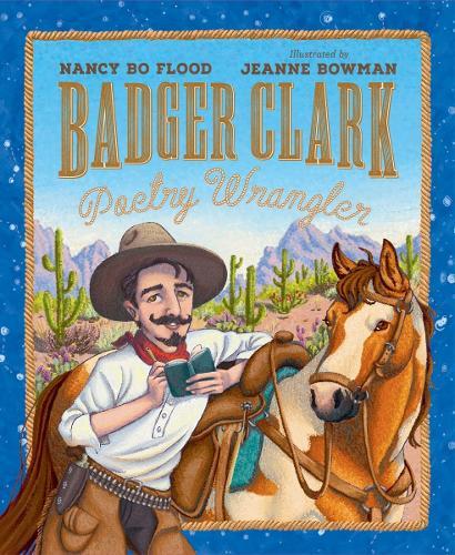 Badger Clark: Poetry Wrangler
