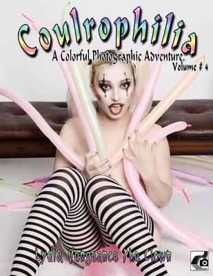 Coulrophilia: Lydia Vengeance The Clown