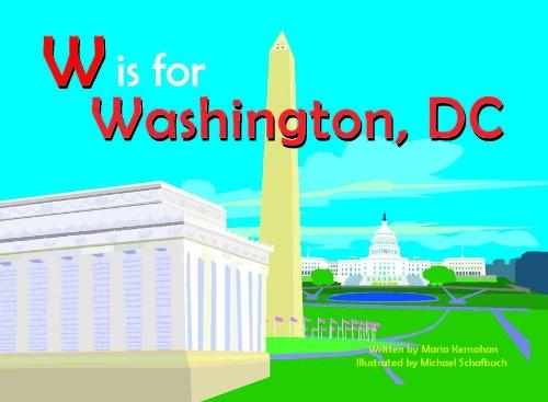 W Is for Washington, D.C
