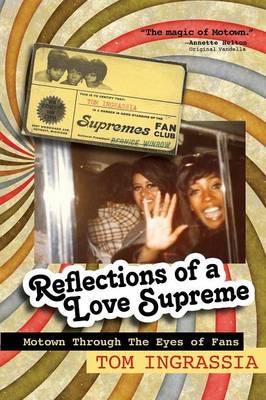 Reflections of A Love Supreme: Motown Through The Eyes of Fans