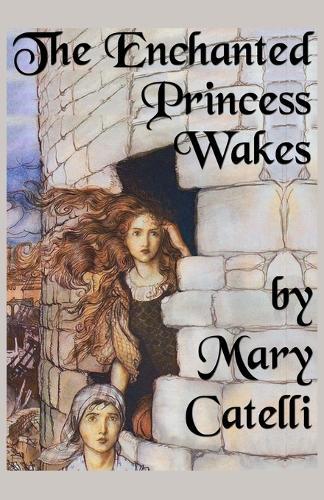 The Enchanted Princess Wakes