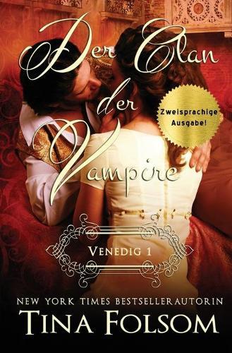 Der Clan der Vampire (Venedig - Novelle 1) (Zweisprachige Ausgabe)