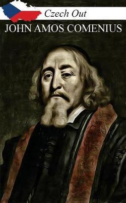 Czech Out Jan Amos Comenius