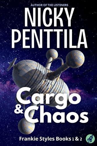 Cargo & Chaos: Frankie Styles Books 1 & 2