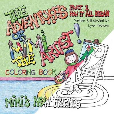 The Adventures of Mimi the Artist: Part 1 - How It All Began - Coloring Book version