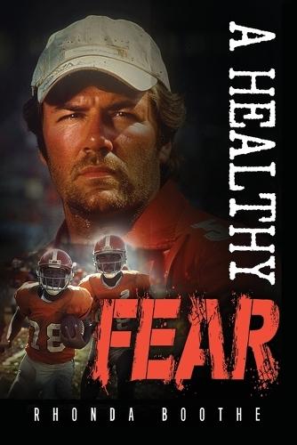 A Healthy Fear: A Story Control, Courage, and Survival