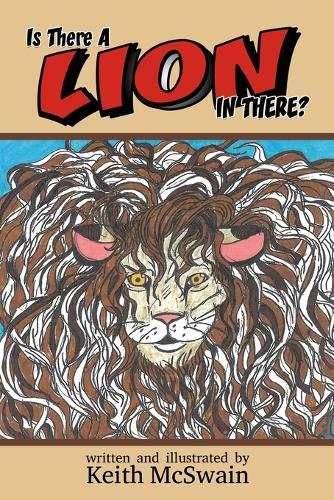 Is There A Lion In There?