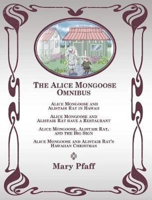 The Alice Mongoose Omnibus