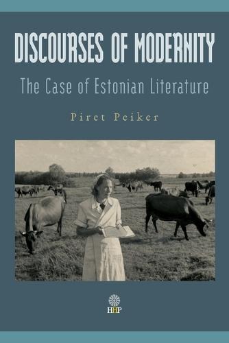 Discourses of Modernity: The Case of Estonian Literature