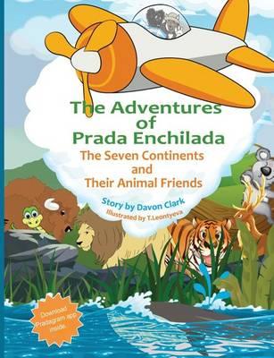 The Adventures of Prada Enchilada: The Seven Continents and Their Animal Friends