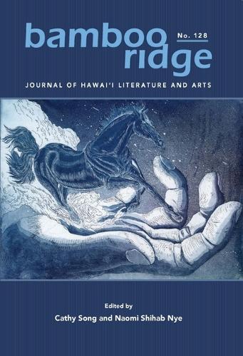 Bamboo Ridge Journal of Hawaiʻi Literature and Arts: Issue #128