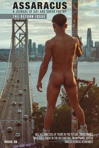 Assaracus Issue 26: A Journal of Gay and Queer Poetry