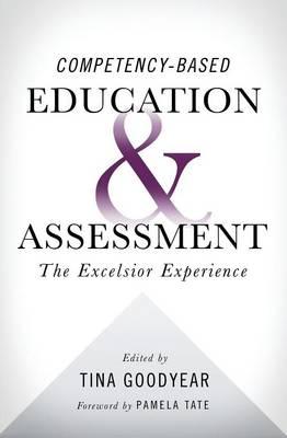 Competency-based Education and Assessment: The Excelsior Experience