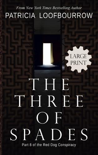 The Three of Spades: Part 8 of the Red Dog Conspiracy