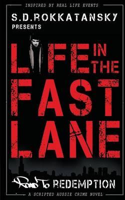 Life in the fast lane: Road to redemption