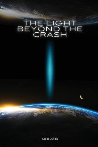 The Light Beyond the Crash