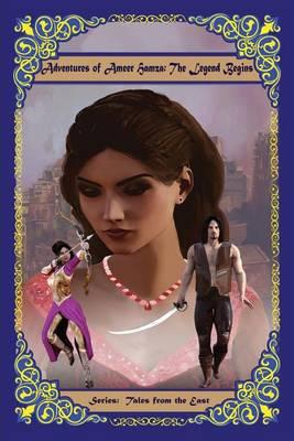 Adventures of Ameer Hamza: The Legend Begins