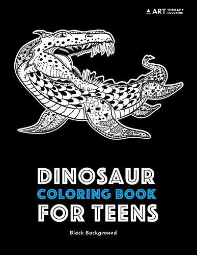 Dinosaur Coloring Book For Teens: Black Background