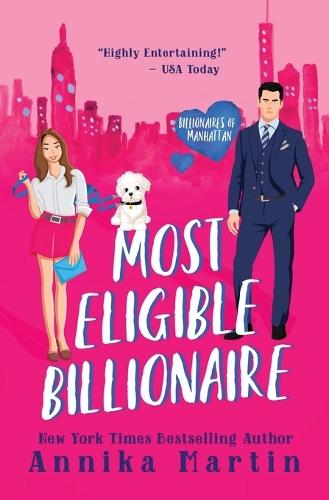 Most Eligible Billionaire: An enemies-to-lovers romantic comedy