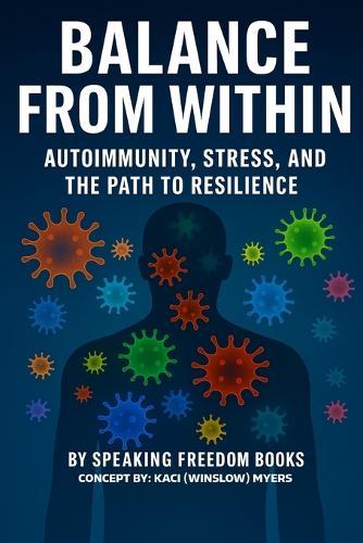 Balance from Within: Autoimmunity, Stress & The Path to Resilience