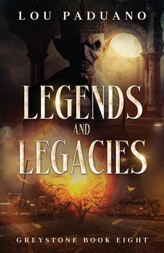 Legends and Legacies: Greystone Book Eight