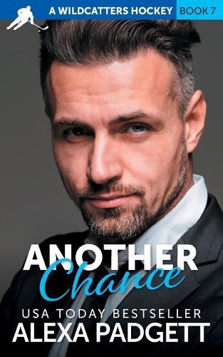 Another Chance: A Wildcatters Hockey Steamy Rom Com