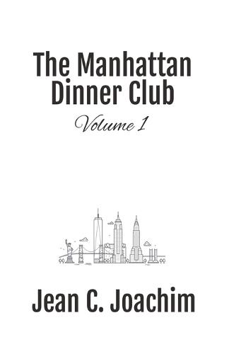 Manhattan Dinner Club: Volume 1