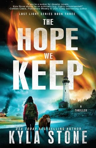 The Hope We Keep: A Survival Thriller