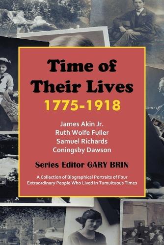 Time of Their Lives: 1775-1918