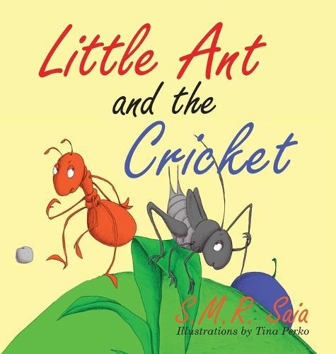 Little Ant and the Cricket: You Can't Please Everyone