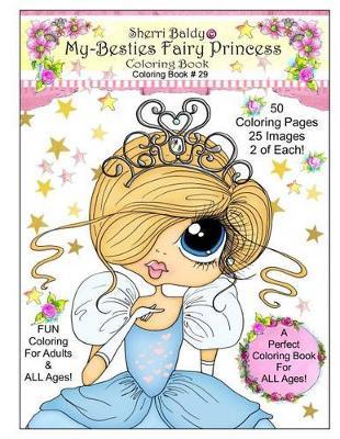Sherri Baldy My Besties Fairy Princess Coloring Book